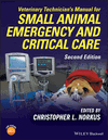 Veterinary Technician's Manual for Small Animal Emergency and Critical Care, Second Edition