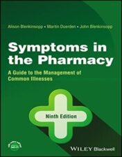 Symptoms in the Pharmacy: A Guide to the Management of Common Illnesses, 9th Edition 2022 Original PDF
