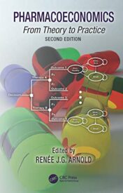 Pharmacoeconomics: From Theory to Practice, 2nd Edition (Original PDF)