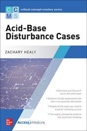 Critical Concept Mastery Series: Acid-Base Disturbance Cases High Quality PDF 2021