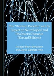 The Calcium Paradox and its Impact on Neurological and Psychiatric Diseases (2d Ed) Original PDF