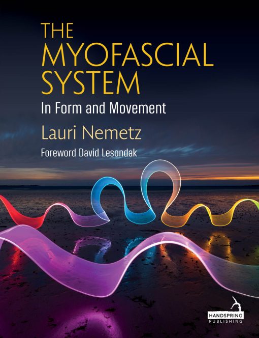 The Myofascial System in Form and Movement (Original PDF from Publisher)
