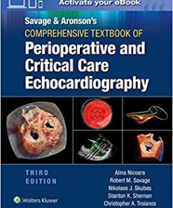 Savage & Aronson’s Comprehensive Textbook of Perioperative and Critical Care Echocardiography, 3rd edition (Original PDF from Publisher)