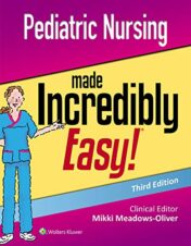 Pediatric Nursing Made Incredibly Easy, 3rd Edition