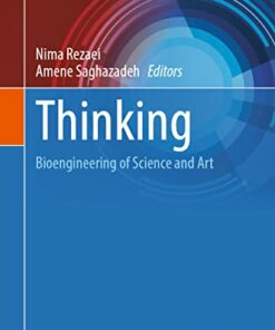 Thinking: Bioengineering of Science and Art (Integrated Science, 7) (Original PDF from Publisher)