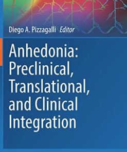 Anhedonia: Preclinical, Translational, and Clinical Integration (Current Topics in Behavioral Neurosciences, 58) (Original PDF from Publisher)