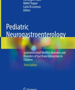 Pediatric Neurogastroenterology, 3rd Edition (Original PDF from Publisher)