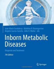 Inborn Metabolic Diseases: Diagnosis and Treatment, 7th Edition 2022 Original PDF