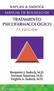Kaplan & Sadock. Manual de bolsillo de tratamiento psicofarmacológico (Spanish Edition), 7th Edition (EPUB+PDF)