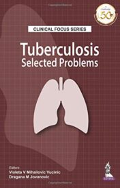 Clinical Focus Series: Tuberculosis: Selected Problems Original PDF f
