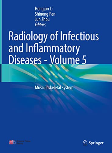 Radiology of Infectious and Inflammatory Diseases – Volume 5: Musculoskeletal system (Radiology of Infectious and Inflammatory Diseases, 5) (Original PDF from Publisher)
