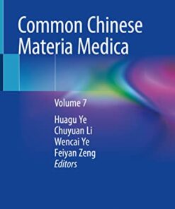 Common Chinese Materia Medica: Volume 7 (Common Chinese Materia Medica, 7) (Original PDF from Publisher)