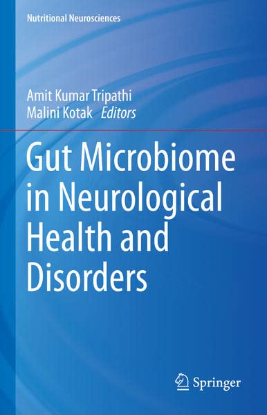Gut Microbiome in Neurological Health and Disorders (Nutritional Neurosciences) (Original PDF from Publisher)