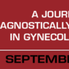 A Journey through Diagnostically Challenging Areas in Gynecologic Pathology.png