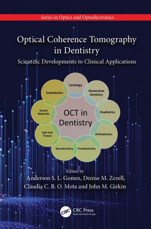 2024 Optical Coherence Tomography in Dentistry, Scientific Developments to Clinical Applications