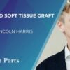 RipeGlobal Bone and Soft Tissue Graft Lincoln Harris.jpg