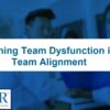 SPEAR Turning Team Dysfunction into Team Alignment.jpg