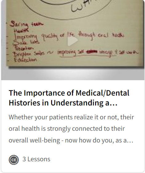 The Importance of Medical/Dental Histories in Understanding a Patient's Overall Health