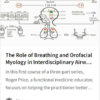The Role of Breathing and Orofacial Myology in Interdisciplinary Airway Management.jpg