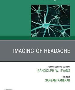 Imaging of Headache, An Issue of Neurologic Clinics (The Clinics: Internal Medicine) (Original PDF from Publisher)