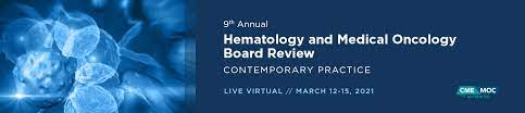 9th Annual Hematology and Medical Oncology Board Review: Contemporary Practice cme videos