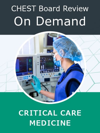 Chestnet Critical Care Board Review On Demand 2022 (CME VIDEOS)