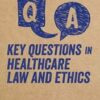 Key questions in healthcare law and ethics original pdf 2021 176x251 1.jpg