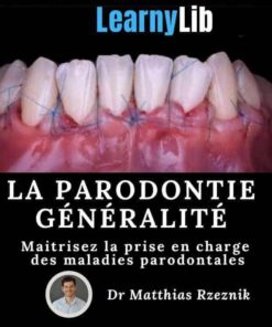 LearnyLib La Parodontie Generalite - Matthias Rzeznik
