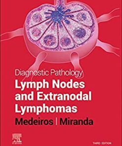 Diagnostic Pathology: Lymph Nodes and Extranodal Lymphomas, 3rd Edition (Original PDF from Publisher)