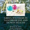 Green Synthesis in Nanomedicine and Human Health (Original PDF)