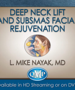 Deep Neck Lift and SubSMAS Facial Rejuvenation (CME VIDEOS)