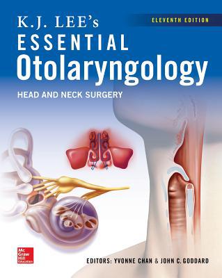KJ Lee’s Essential Otolaryngology, 11th edition KJ Lee’s Essential Otolaryngology, 11th edition