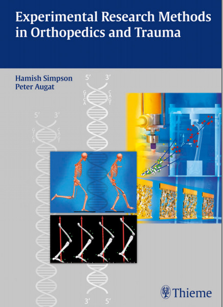 Experimental Research Methods in Orthopedics and Trauma 1st Edition Experimental Research Methods in Orthopedics and Trauma 1st Edition