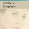 Thomas Procedures in Facial Plastic Surgery : Aesthetic Otoplasty Thomas Procedures in Facial Plastic Surgery : Aesthetic Otoplasty