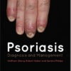 Psoriasis: Diagnosis and Management 1st Edition