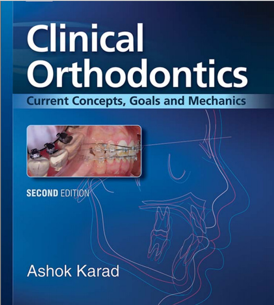 Ebook Clinical Orthodontics: Current Concepts, Goals and Mechanics 2nd Edition Ebook Clinical Orthodontics: Current Concepts, Goals and Mechanics 2nd Edition