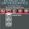 Ebook Interceptive Orthodontics: A Practical Guide to Occlusal Management Ebook Interceptive Orthodontics: A Practical Guide to Occlusal Management