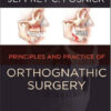 Orthognathic Surgery – 2 Volume Set: Principles and Practice, 1e