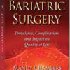 Bariatric Surgery: Prevalence, Complications and Impact on Quality of Life Bariatric Surgery: Prevalence, Complications and Impact on Quality of Life