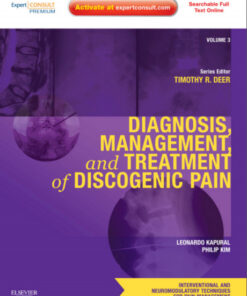 Diagnosis, Management, and Treatment of Discogenic Pain: Volume 3: A Volume in the Interventional and Neuromodulatory Techniques for Pain Management