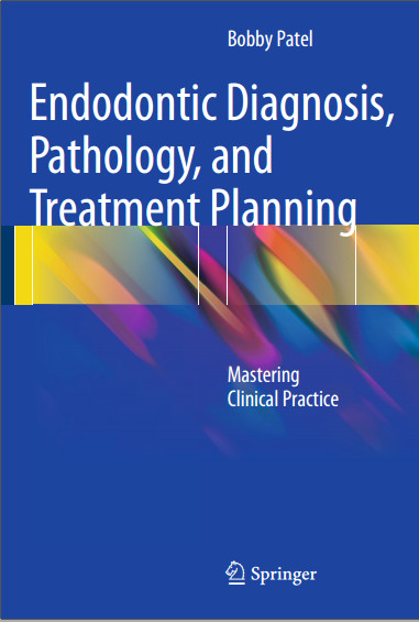 Ebook Endodontic Diagnosis, Pathology, and Treatment Planning: Mastering Clinical Practice 2015th Edition