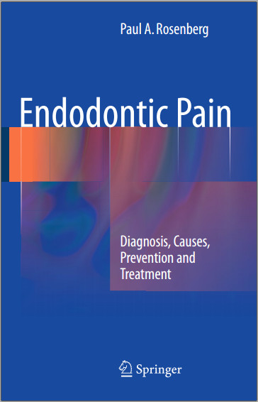 Ebook Endodontic Pain: Diagnosis, Causes, Prevention and Treatment 2014th Edition