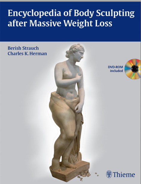 Encyclopedia of Body Sculpting After Massive Weight Loss 1st Edition Encyclopedia of Body Sculpting After Massive Weight Loss 1st Edition