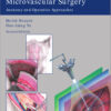 Atlas of Microvascular Surgery: Anatomy and Operative Approaches 2nd edition Atlas of Microvascular Surgery: Anatomy and Operative Approaches 2nd edition