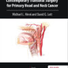 Contemporary Transoral Surgery for Primary Head and Neck Cancer 1st Edition Contemporary Transoral Surgery for Primary Head and Neck Cancer 1st Edition