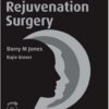 Facial Rejuvenation Surgery Facial Rejuvenation Surgery