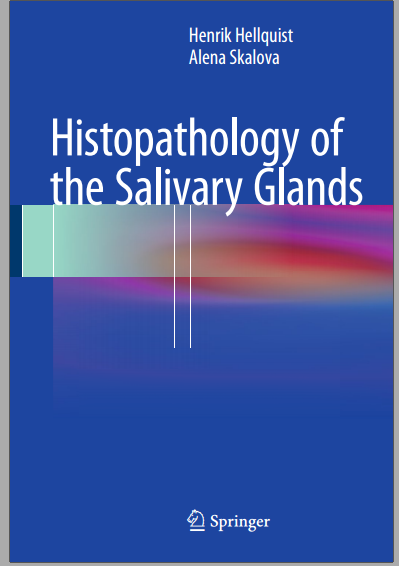 Histopathology of the Salivary Glands 2014th Edition