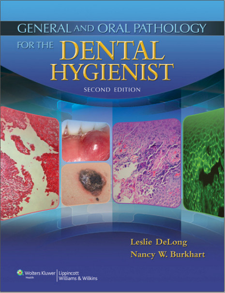 General and Oral Pathology for the Dental Hygienist Second Edition