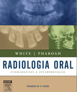 Radiologia Oral: Fundamentos e Interpretação, 5ª Edição