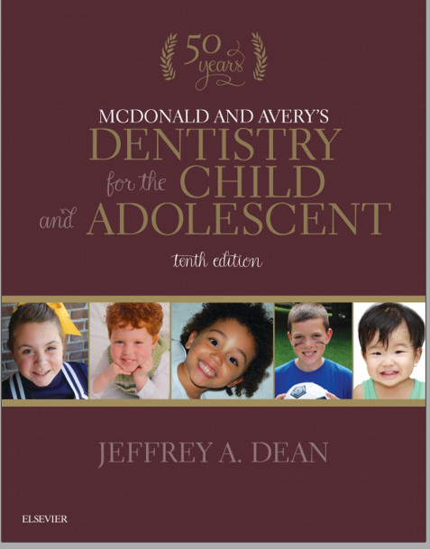 McDonald and Avery's Dentistry for the Child and Adolescent 10e 10th Edition 2015